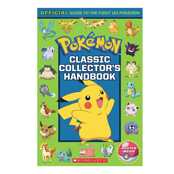 Classic Collector's Handbook: An Official Guide to the First 151 Pokémon (Pokémon): An Official Guid