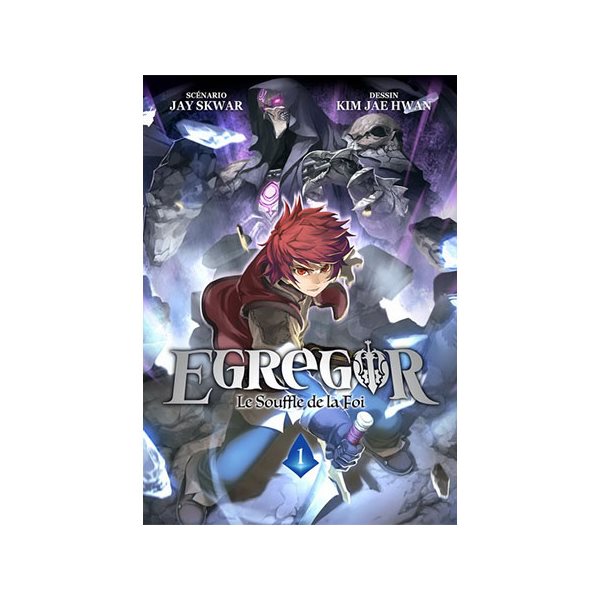 Egregor : Le souffle de la foi, Vol. 1 et 2