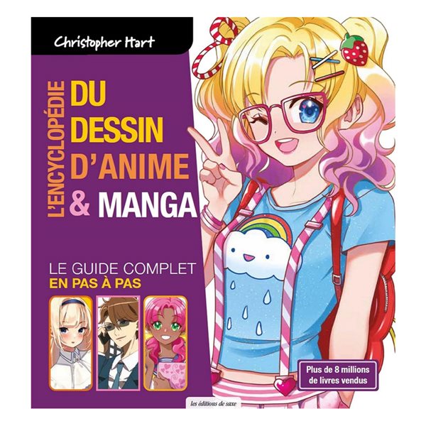 L'encyclopédie du dessin d'anime & manga : le guide complet en pas à pas