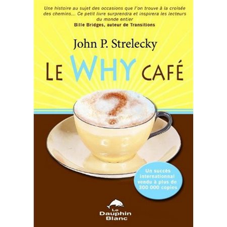 Why café (Le)
