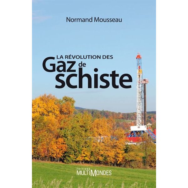 Révolution des gaz de schiste (la)