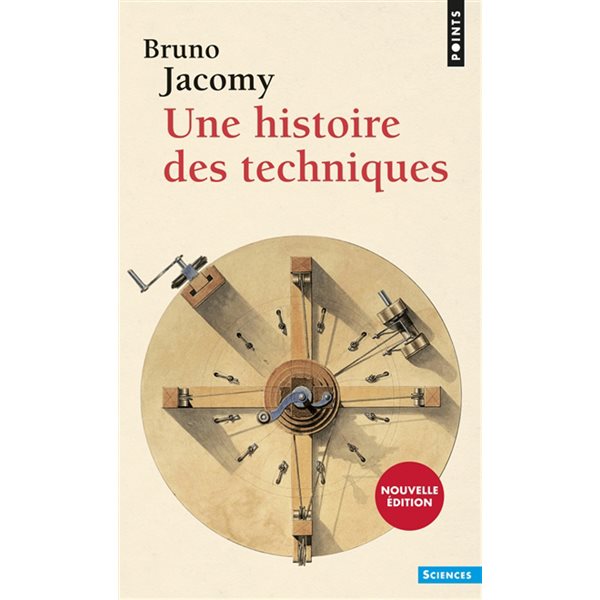 UNE HISTOIRE DES TECHNIQUES