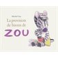 Provision de bisous zou (la)