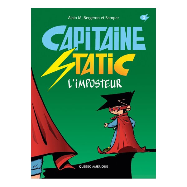 Capitaine Static t.02, L'Imposteur