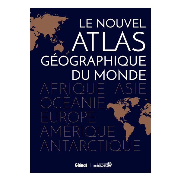 Le nouvel atlas géographique du monde