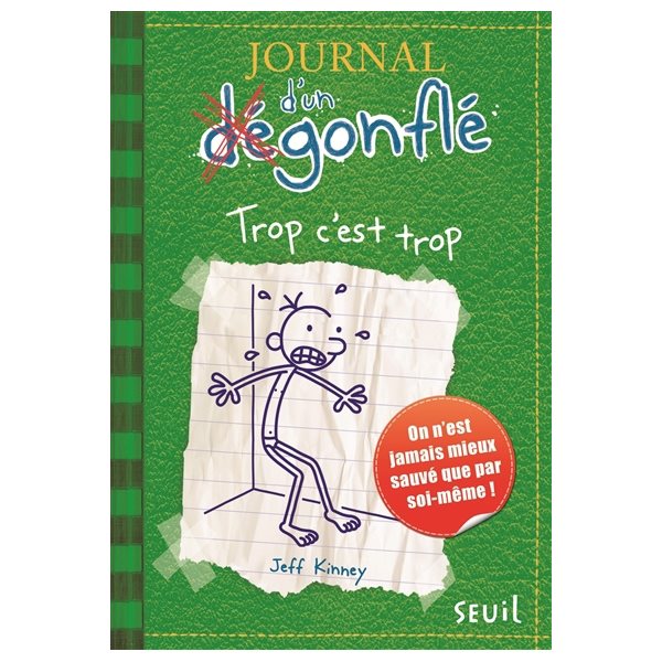 Trop c'est trop, Tome 3, Journal d'un dégonflé