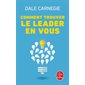 Comment trouver le leader en vous