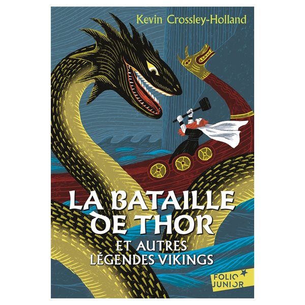 Bataille de Thor : et autres légendes vikings (La)