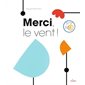 Merci, le vent !