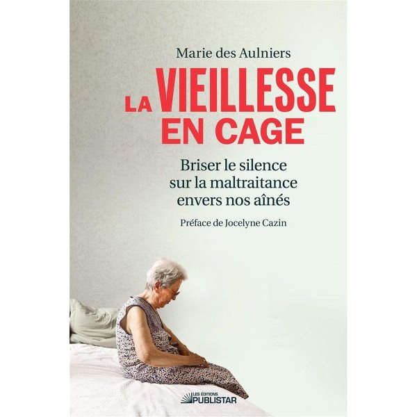 Vieillesse en cage (La)