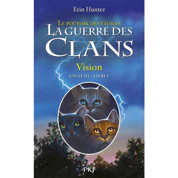 Vision, Tome 1, La guerre des clans : le pouvoir des étoiles