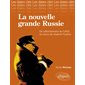 Nouvelle Grande Russie : de l'effondrement de l'URSS au retour de Poutine