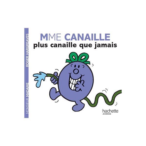 Madame Canaille plus canaille que jamais