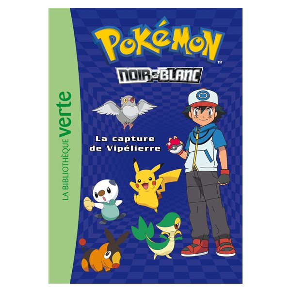 Pokémon T.04 la capture de Vipélierre