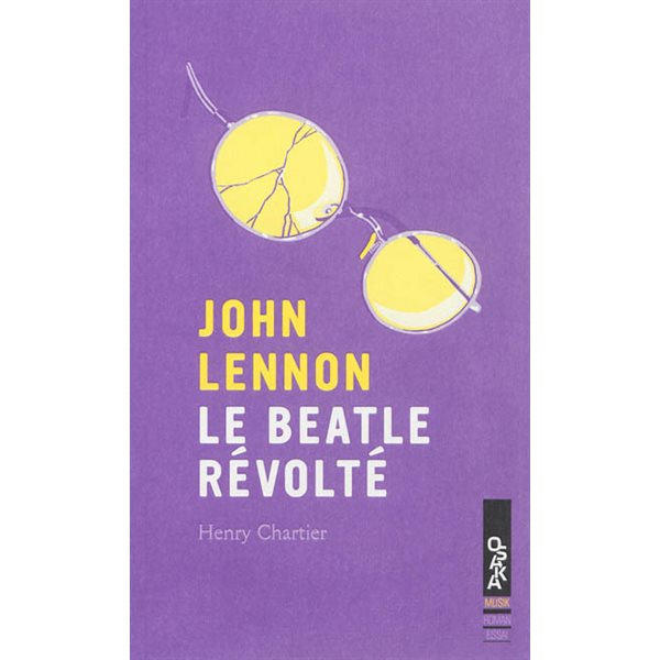John Lennon : le Beatle révolte