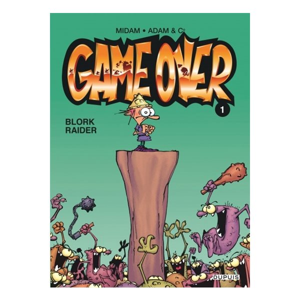 Game Over t.01, Blork raider