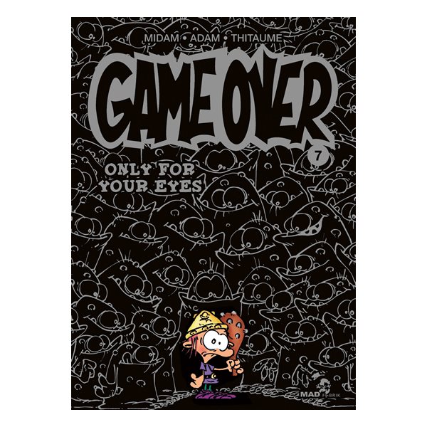 Only for your eyes t.07, Game over