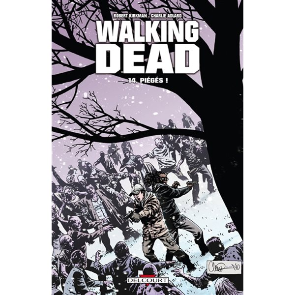 Piégés ! Tome14, Walking dead