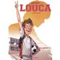 Louca T.01 Coup d'envoi