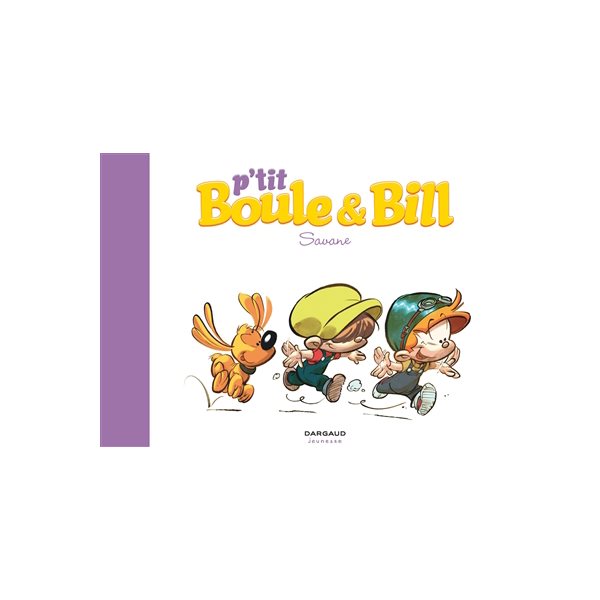 P'tit Boule et Bill T.04 Savane
