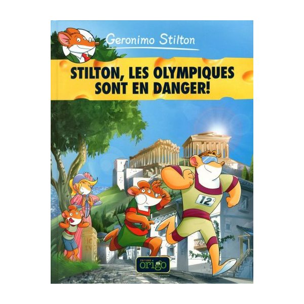 Stilton, les olympiques sont en danger! T.07