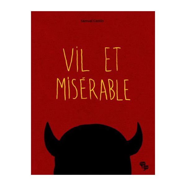 Vil et misérable