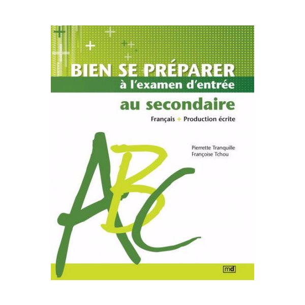 Bien se préparer à l'examen d'entrée au secondaire - français