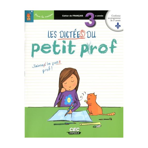 Dictées du petit prof 3e année (Les)