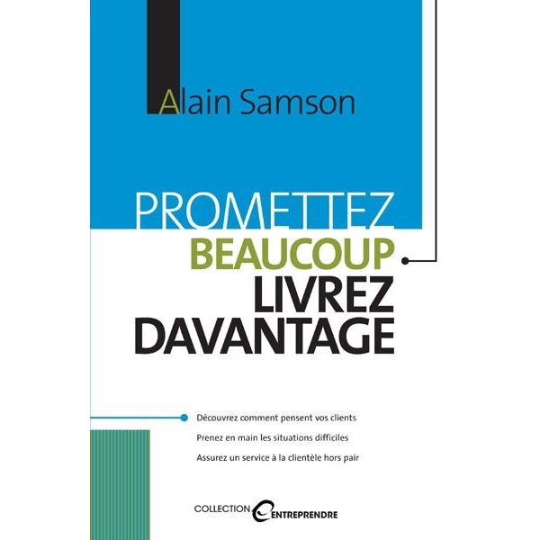 Promettez beaucoup livrez davantage