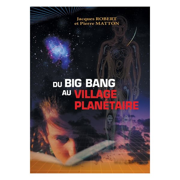 DU BIG BANG AU VILLAGE PLANETA