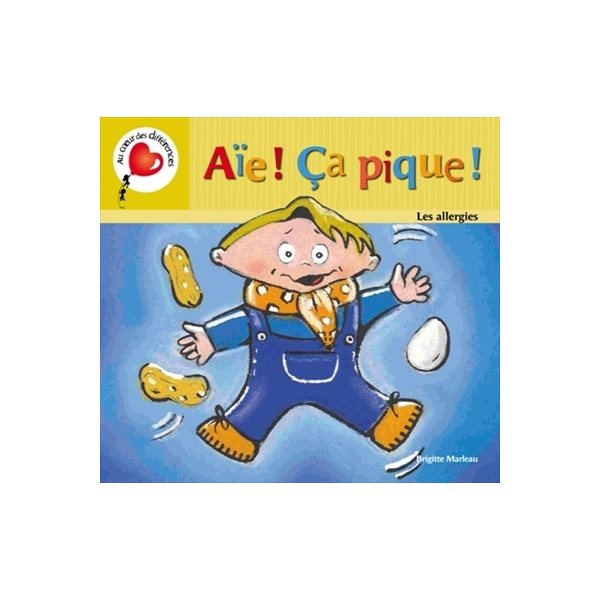 Aïe ! ça pique ! : les allergies