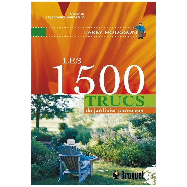 1500 trucs du jardinier paresseux