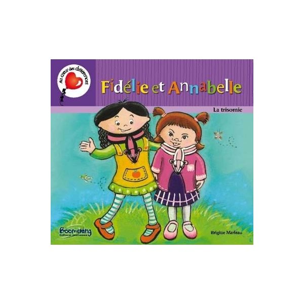 Fidélie et Annabelle : la trisomie