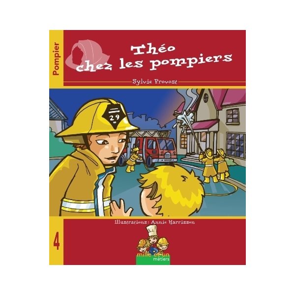 Théo chez les pompiers t.04