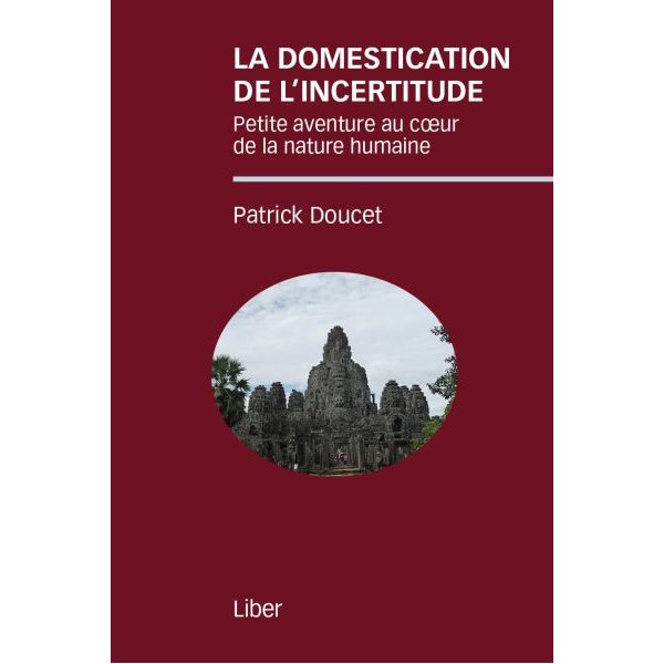 Domestication de l'incertitude (la)