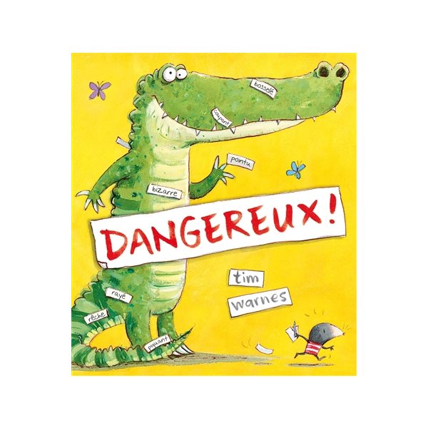 Dangereux !