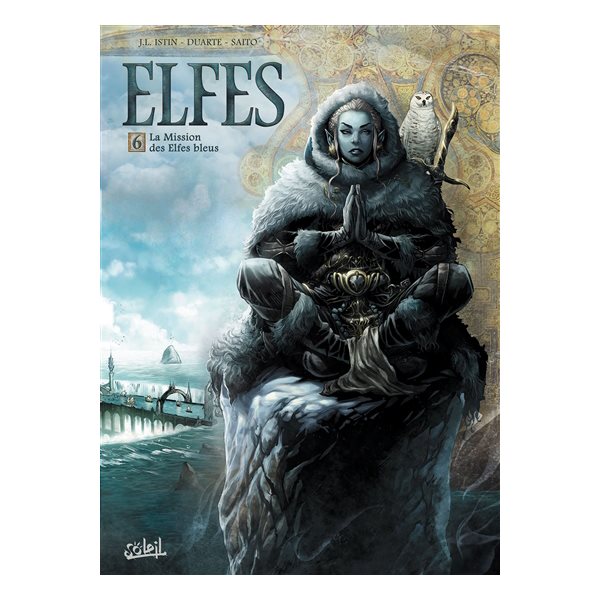 La mission des elfes bleus, Tome 6, Elfes