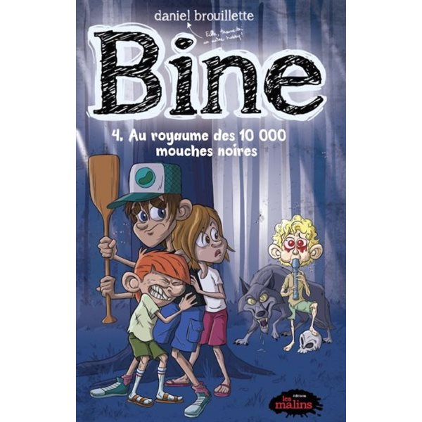 Au royaume des 10 000 mouches noires, Tome 4, Bine