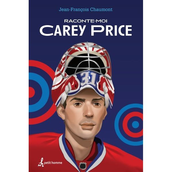 Raconte-moi Carey Price T.01