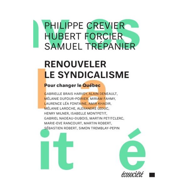 Renouveler le syndicalisme