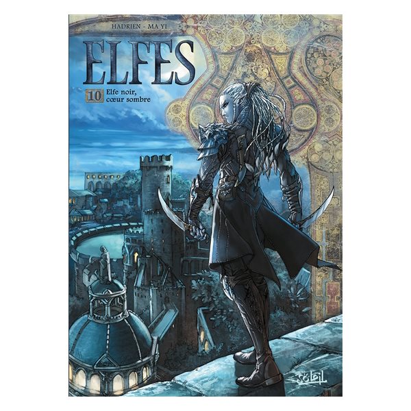 Elfe noir, coeur sombre, Tome 10, Elfes