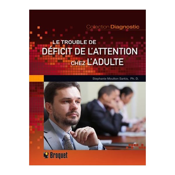 Trouble de déficit de l'attention (Le)