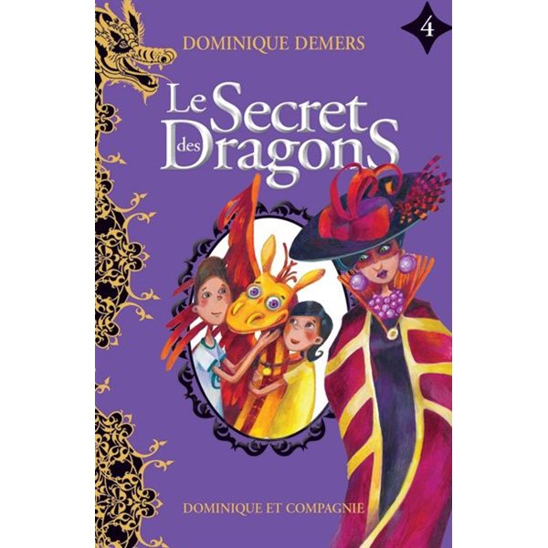 Le secret des dragons, Tome 4