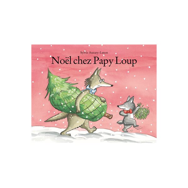 Noël chez Papy Loup