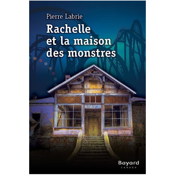 Rachelle et la maison des monstres