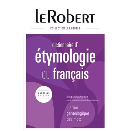 Dictionnaire d'étymologie du français