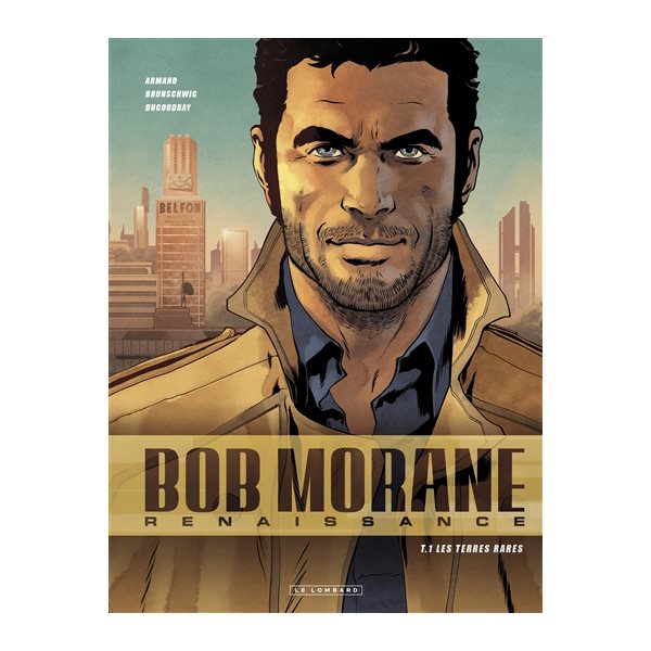 Les terres rares, Tome 1, Bob Morane