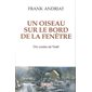 Un oiseau sur le bord de la fenêtre