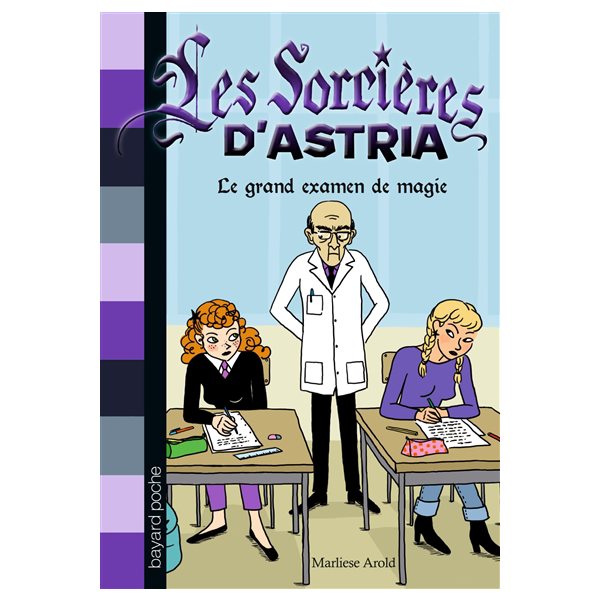 Le grand examen de magie, Tome 5, Les sorcières d'Astria