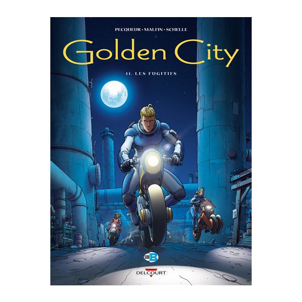 Les fugitifs, Tome 11, Golden city